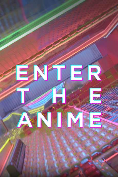 Enter the Anime